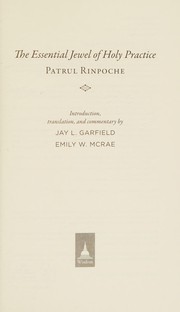Cover of The essential jewel of holy practice by O-rgyan-ʼjigs-med-chos-kyi-dbang-po Dpal-sprul