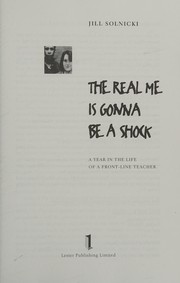Front cover of Real Me Is Going to Be a Shock by Jill Solnicki