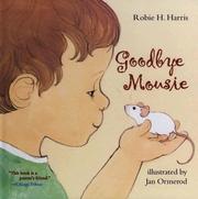 Cover of Goodbye, Mousie by Robie H. Harris
