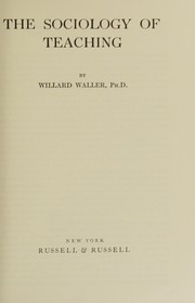 Cover of The sociology of teaching by Willard Walter Waller