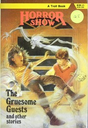 Front cover of The gruesome guests, and other stories by Richard Brightfield