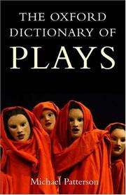 Front cover of The Oxford dictionary of plays by Michael Patterson