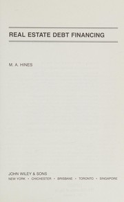 Front cover of Real estate debt financing by Mary Alice Hines