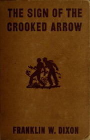 Front cover of The Sign of the Crooked Arrow by Franklin W. Dixon