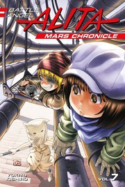 Front cover of Battle Angel Alita Mars Chronicle 7 by Yukito Kishiro