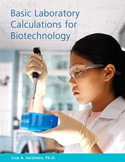 Cover of Basic laboratory calculations for biotechnology by Lisa A. Seidman