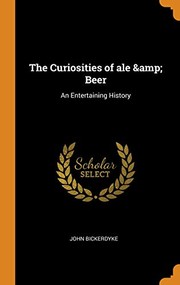 Front cover of The curiosities of ale & beer by John Bickerdyke