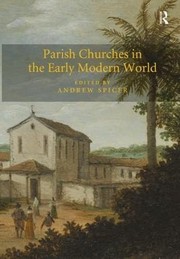 Cover of Parish Churches in the Early Modern World by Andrew Spicer