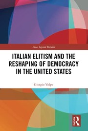 Front cover of Italian Elitism and the Reshaping of Democracy in the United States by Giorgio Volpe