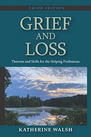 Front cover of Grief and Loss by Katherine Walsh