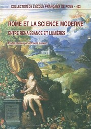 Front cover of Rome et la science moderne - entre Renaissance et Lumières by Antonella Romano