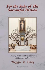 Front cover of For the Sake of His Sorrowful Passion by Meggie K. Daly