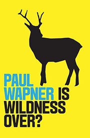 Cover of Is Wildness Over? by Paul Wapner