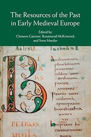 Front cover of Resources of the Past in Early Medieval Europe by Clemens Gantner