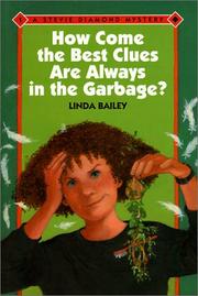 Front cover of How Come the Best Clues Are Always in the Garbage? by Linda Bailey