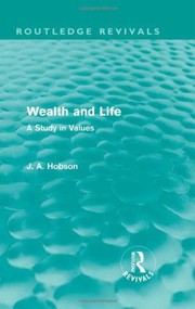 Cover of Wealth and Life by John Atkinson Hobson