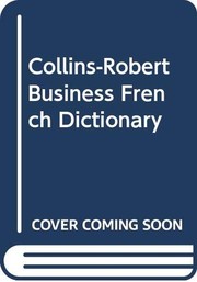 Cover of Collins Robert business French dictionary = by Michel Péron