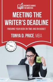 Front cover of Meeting the Writer's Deadline by Tonya D. Price