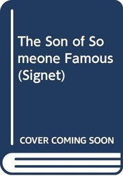 Front cover of The Son of Someone Famous by M. E. Kerr