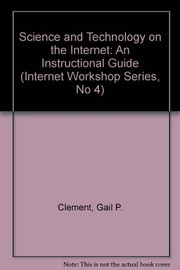 Front cover of Science and technology on the Internet by Gail P. Clement