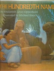 Front cover of The hundredth name by Shulamith Levey Oppenheim
