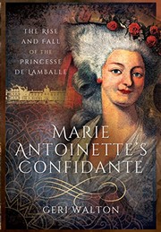 Front cover of Marie Antoinette's Confidante by Geri Walton
