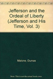 Front cover of Jefferson and the Ordeal of Liberty by Dumas Malone