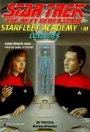 Cover of Star Trek The Next Generation - Starfleet Academy - Loyalties by Patricia L. Barnes-Svarney