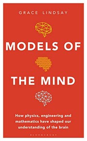 Front cover of Models of the Mind by Grace Lindsay