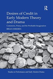 Front cover of Desires of Credit in Early Modern Theory and Drama by Brian Sheerin