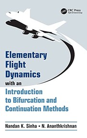 Front cover of Elementary Flight Dynamics with an Introduction to Bifurcation and Continuation Methods by Nandan K. Sinha