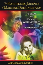 Cover of The psychedelic journey of Marlene Dobkin de Rios by Marlene Dobkin de Rios