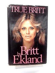 Cover of True Britt by Britt Ekland