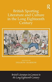 Front cover of British Sporting Literature and Culture in the Long Eighteenth Century by Sharon Harrow