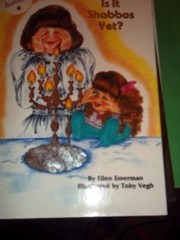 Cover of Is it Shabbos yet? by Ellen Emerman