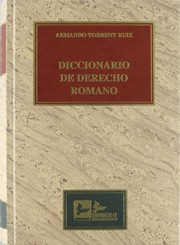 Front cover of Diccionario de derecho romano by Armando Torrent Ruiz