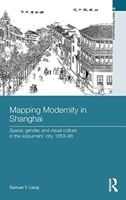 Front cover of Mapping modernity in Shanghai by Samuel Y. Liang