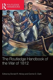 Cover of Routledge Handbook of the War of 1812 by Donald R. Hickey