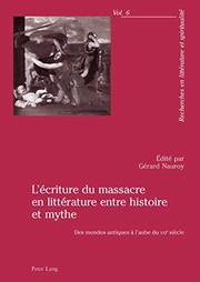 Front cover of L'Ecriture Du Massacre En Litterature Entre Histoire Et Mythe by Gerard Nauroy
