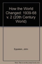 Cover of How the world changed by John Eppstein