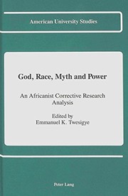 Cover of God, Race, Myth, and Power by Professor Emmanuel K. Twesigye