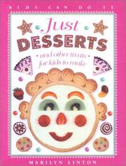 Front cover of Just Desserts and Other Treats for Kids to Make by Marilyn Linton