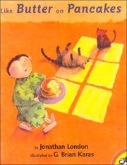 Front cover of Like Butter on Pancakes by Jonathan London