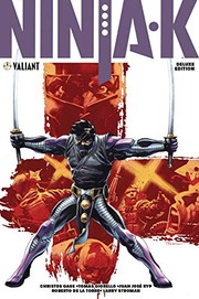 Cover of Ninja-K Deluxe Edition by Christos Gage