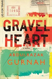 Cover of Gravel Heart by Abdulrazak Gurnah