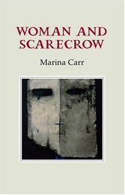 Front cover of Woman and scarecrow by Marina Carr