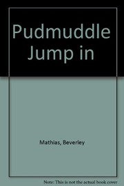 Cover of Pudmuddle jump in by Jill Bennett