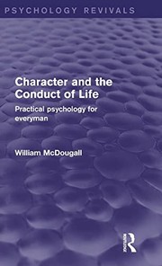 Front cover of Character and the conduct of life by McDougall, William