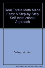 Front cover of Real Estate Math Made Easy by Nicholas Ordway