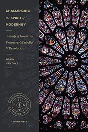 Front cover of Challenging the Spirit of Modernity by Harry Van Dyke